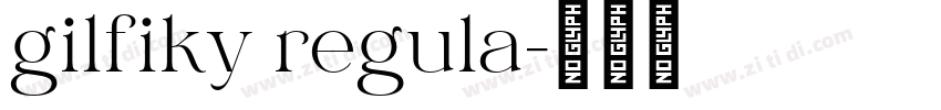 gilfiky regula字体转换
